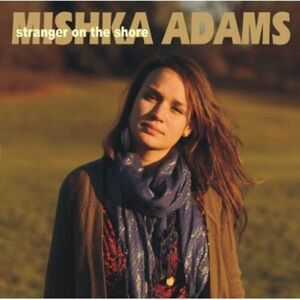 Mishka Adams - Stranger on the Shore  CD